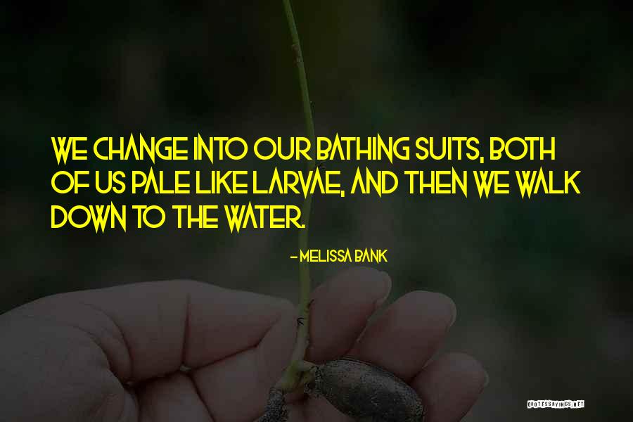 Funny Swimming Quotes By Melissa Bank Funny Swimming Quotes By Melissa Bank
