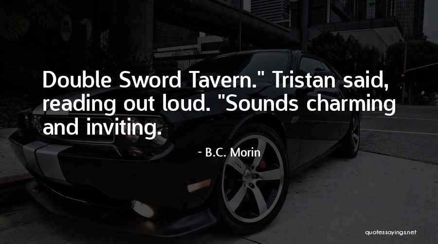 Funny Sword Quotes By B.C. Morin Funny Sword Quotes By B.C. Morin