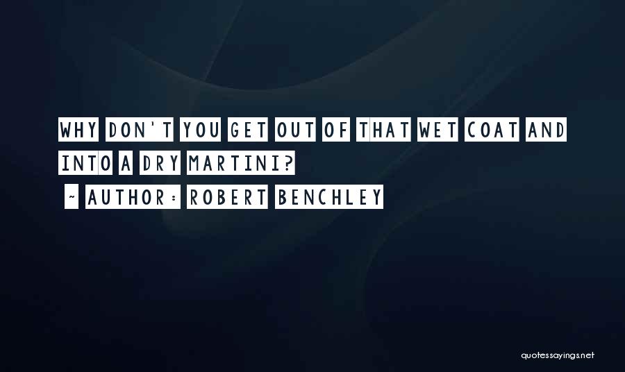 Funny T-ball Quotes By Robert Benchley