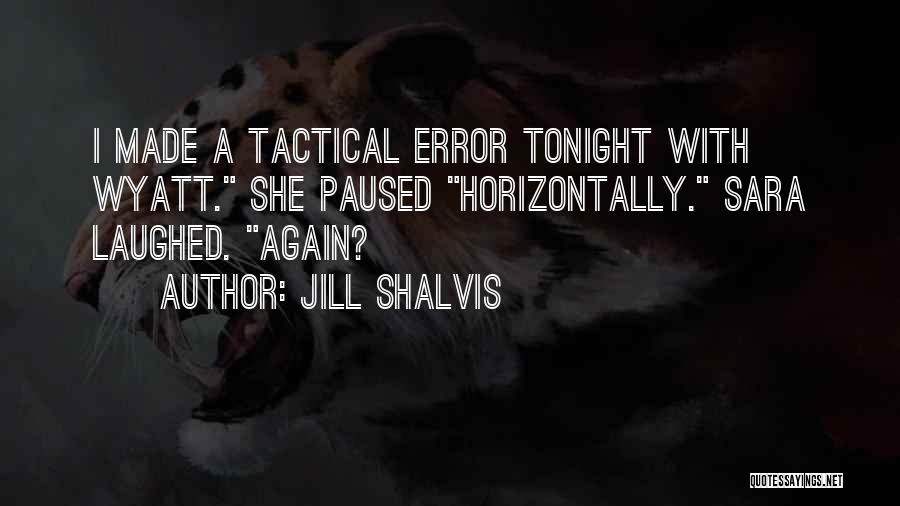 Funny Tactical Quotes By Jill Shalvis