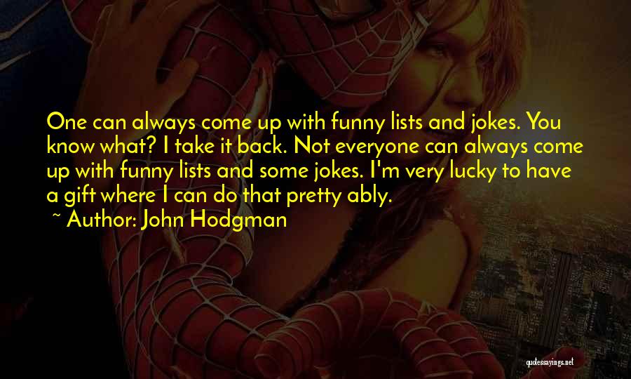Funny Take Me Back Quotes By John Hodgman
