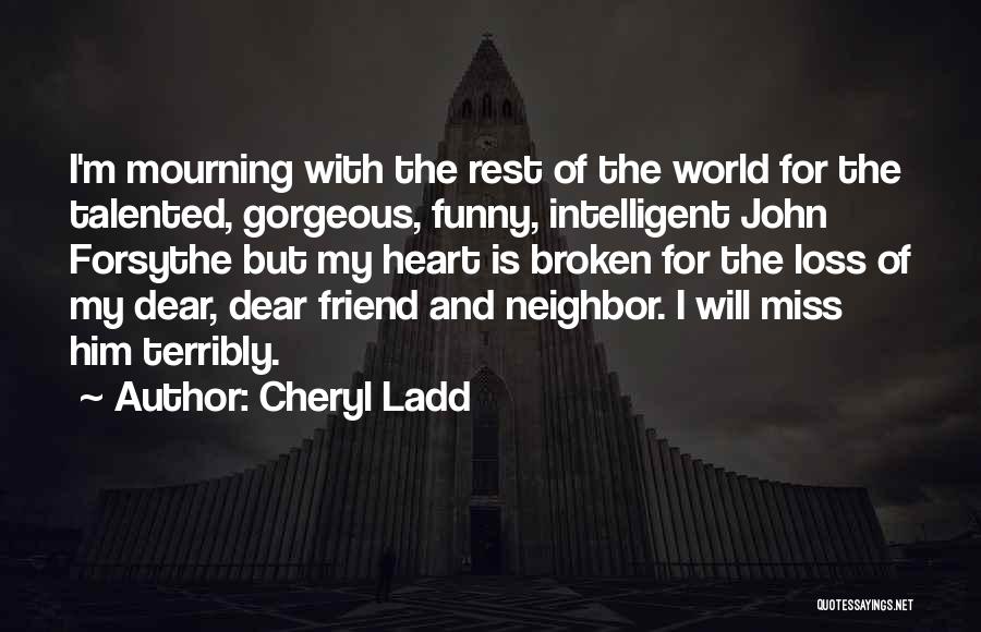 Funny Talented Quotes By Cheryl Ladd