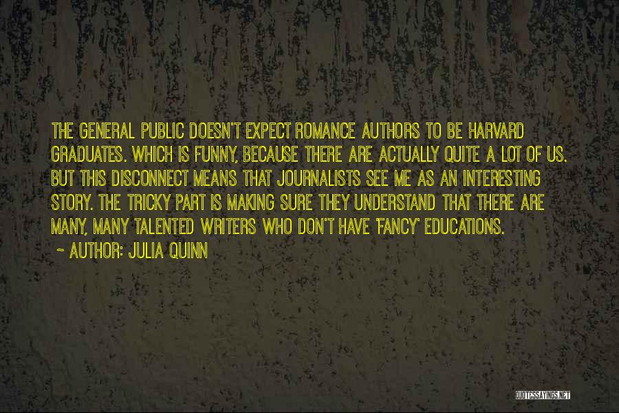 Funny Talented Quotes By Julia Quinn