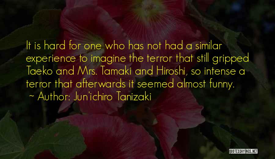Funny Tamaki Quotes By Jun'ichiro Tanizaki