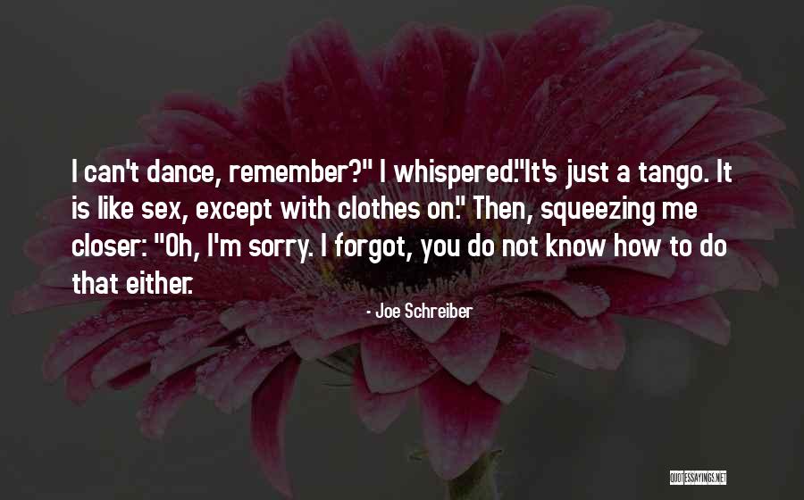 Funny Tango Quotes By Joe Schreiber Funny Tango Quotes By Joe Schreiber