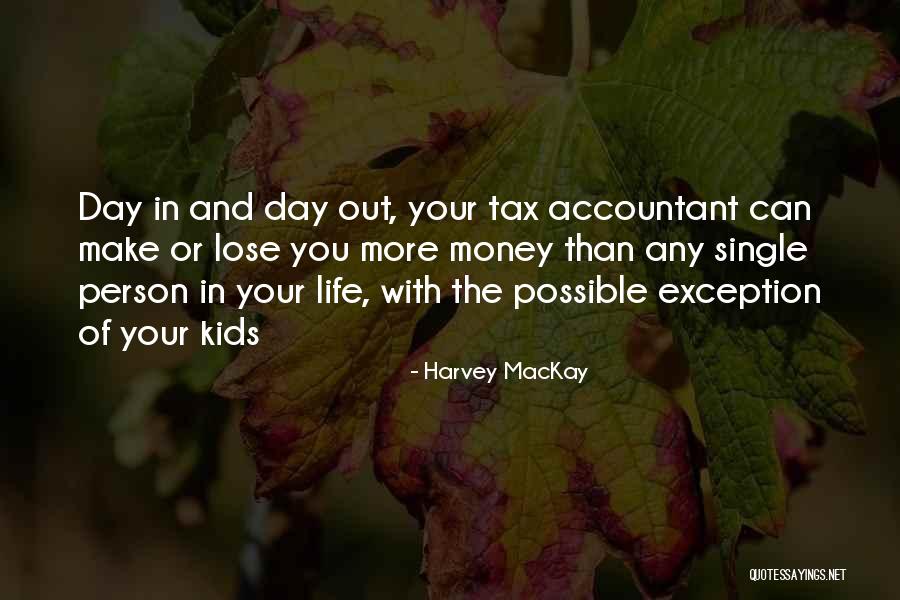 Funny Tax Day Quotes By Harvey MacKay Funny Tax Day Quotes By Harvey MacKay
