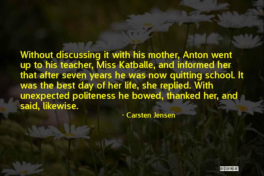 Funny Teacher Quotes By Carsten Jensen Funny Teacher Quotes By Carsten Jensen