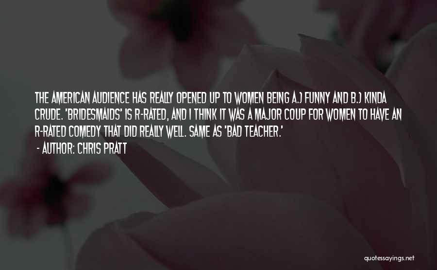 Funny Teacher Quotes By Chris Pratt