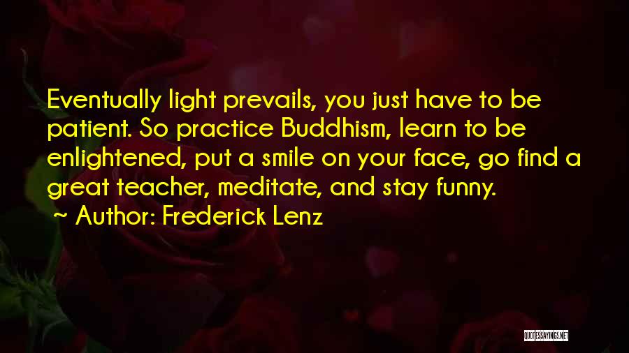 Funny Teacher Quotes By Frederick Lenz