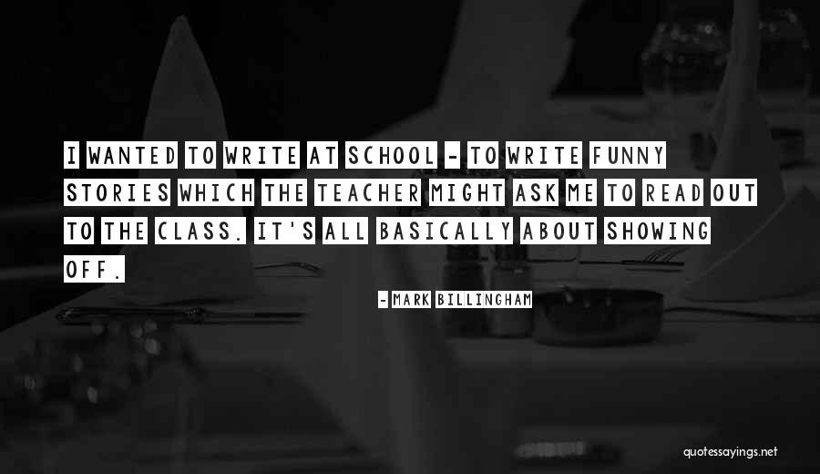 Funny Teacher Quotes By Mark Billingham Funny Teacher Quotes By Mark Billingham