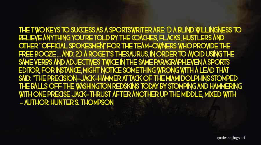 Funny Team Sports Quotes By Hunter S. Thompson