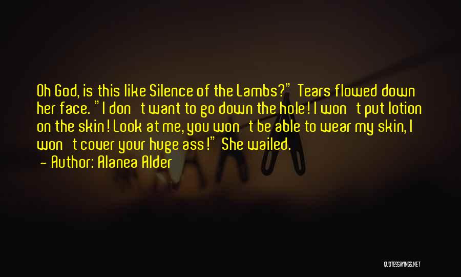 Funny Tears Quotes By Alanea Alder