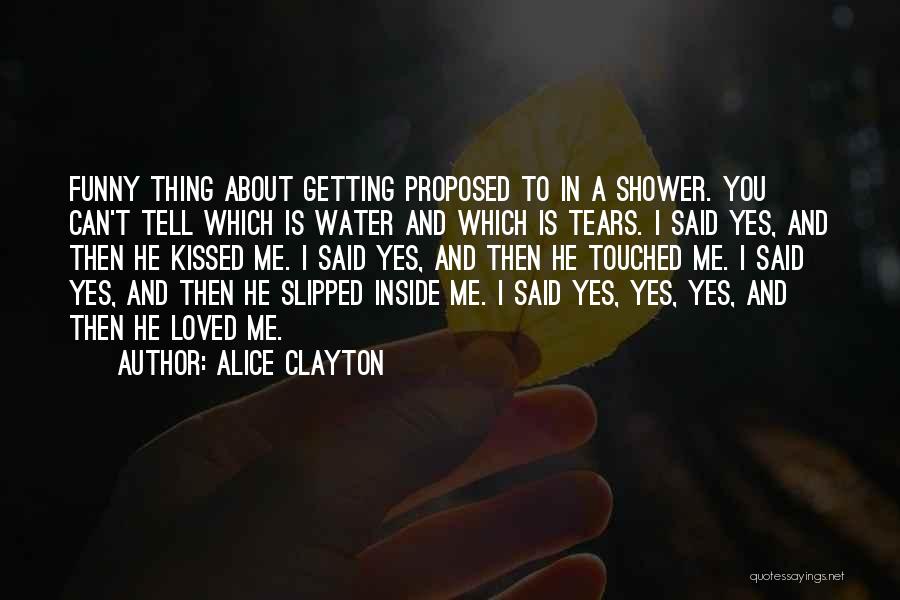 Funny Tears Quotes By Alice Clayton