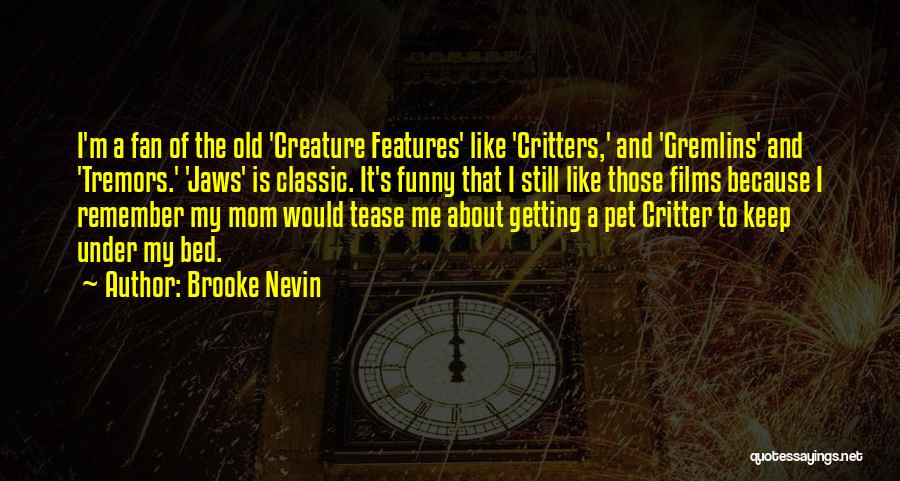 Funny Tease Quotes By Brooke Nevin