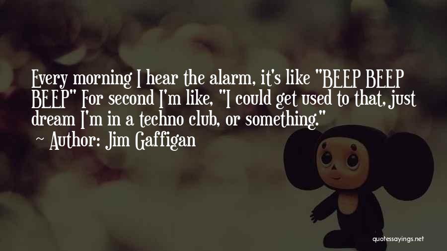 Funny Techno Quotes By Jim Gaffigan