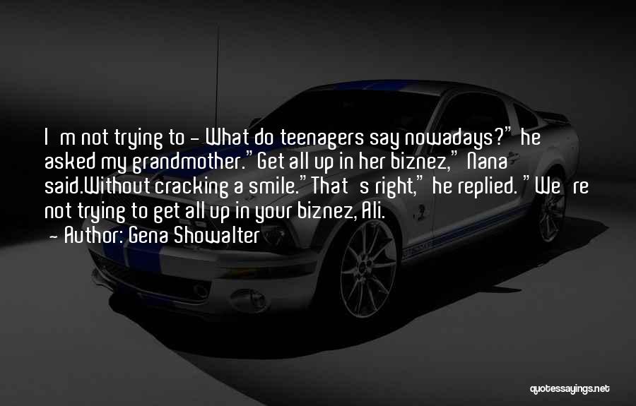 Funny Teenage Quotes By Gena Showalter