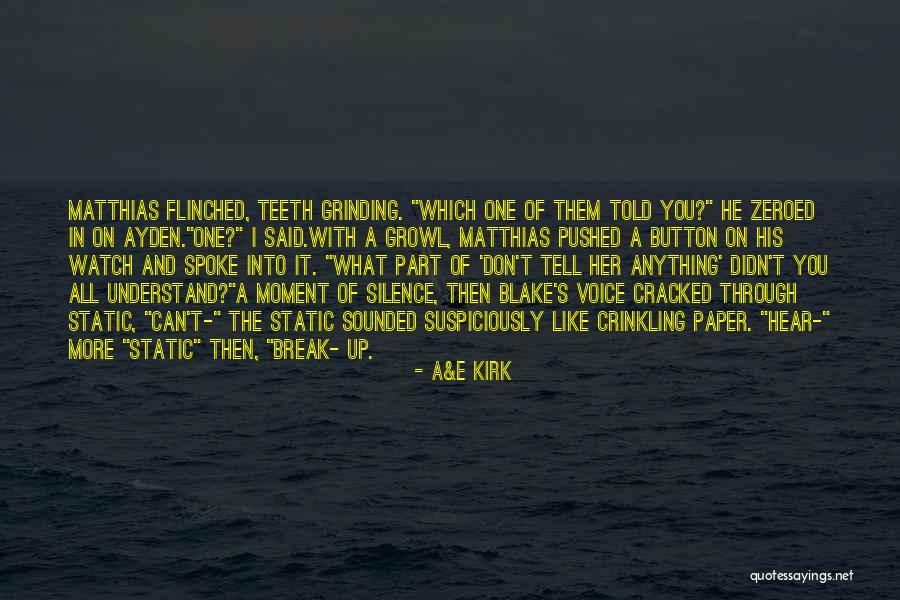 Funny Teeth Quotes By A&E Kirk