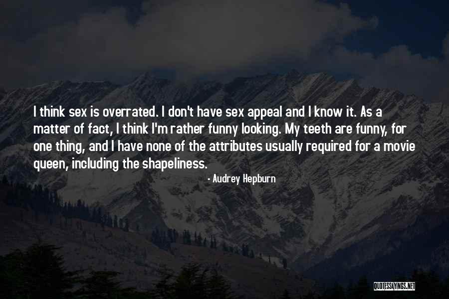 Funny Teeth Quotes By Audrey Hepburn Funny Teeth Quotes By Audrey Hepburn
