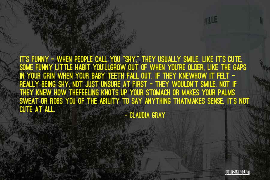 Funny Teeth Quotes By Claudia Gray