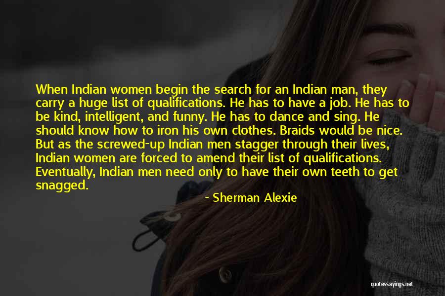 Funny Teeth Quotes By Sherman Alexie