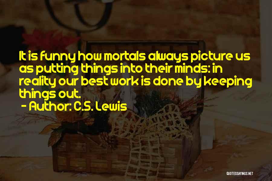 Funny Temptation Quotes By C.S. Lewis