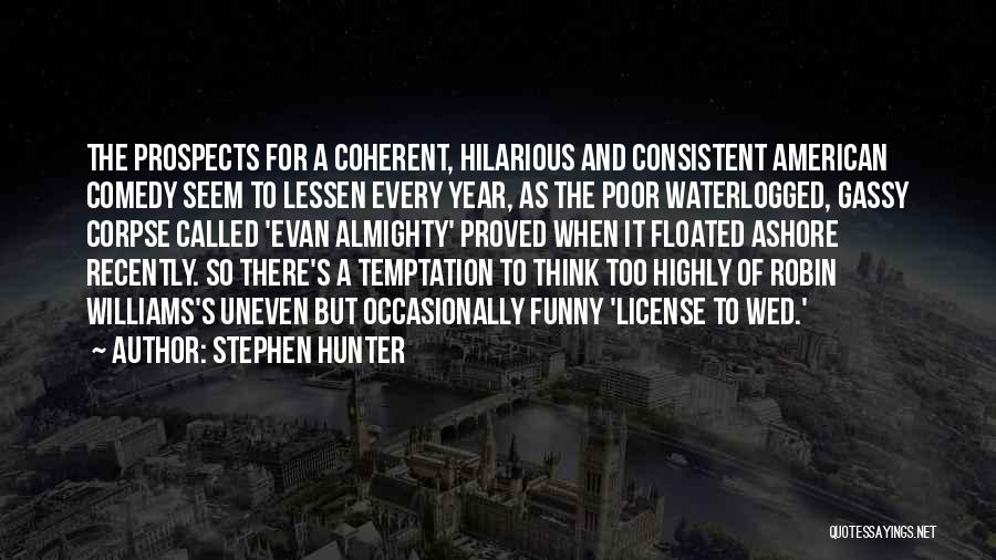 Funny Temptation Quotes By Stephen Hunter