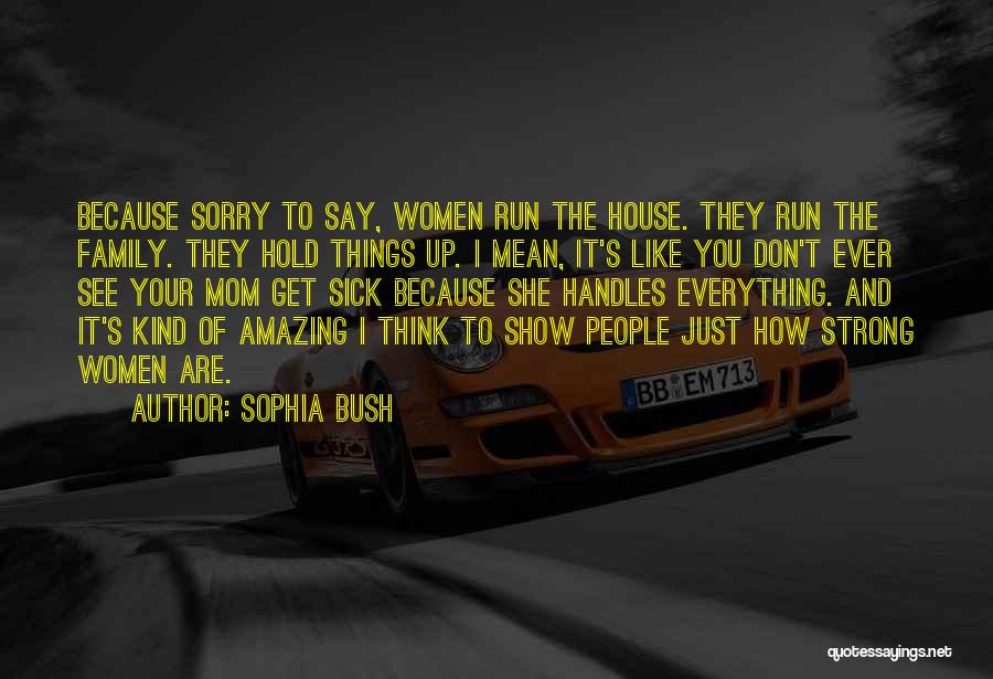 Funny Thand Quotes By Sophia Bush