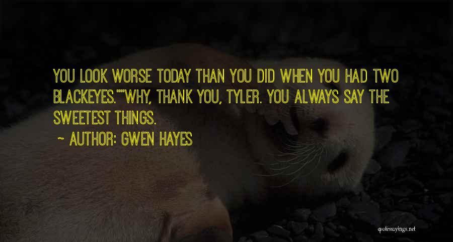 Funny Thank You Quotes By Gwen Hayes