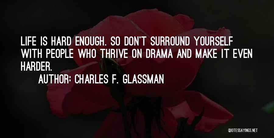 Funny Thankful Friendship Quotes By Charles F. Glassman