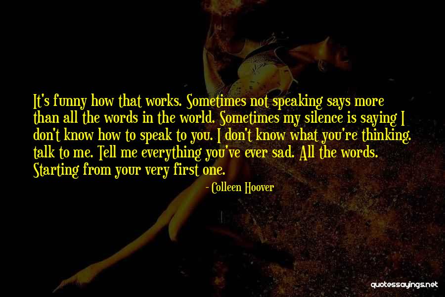 Funny The More You Know Quotes By Colleen Hoover