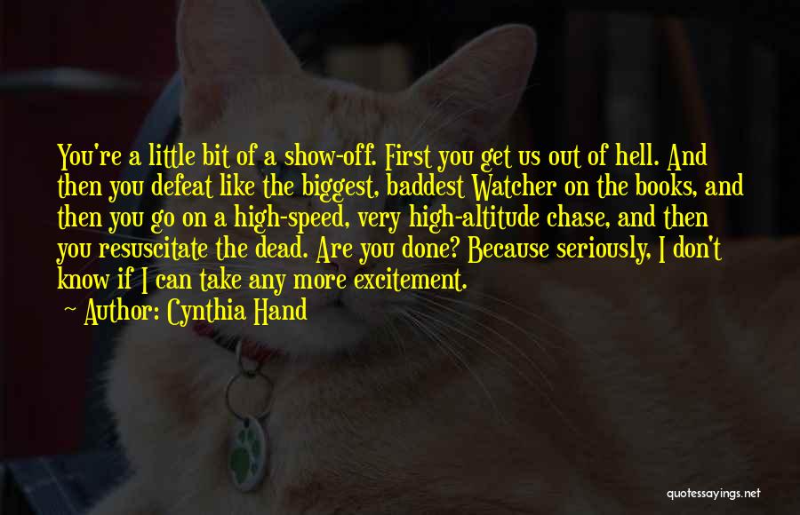 Funny The More You Know Quotes By Cynthia Hand