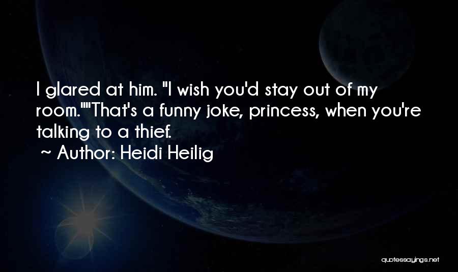Funny Thief Quotes By Heidi Heilig