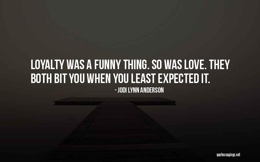 Funny Thing Love Quotes By Jodi Lynn Anderson