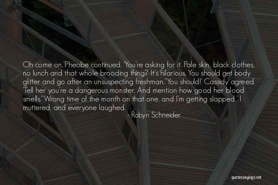 Funny Thing Love Quotes By Robyn Schneider