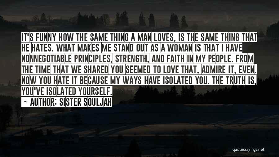 Funny Thing Love Quotes By Sister Souljah