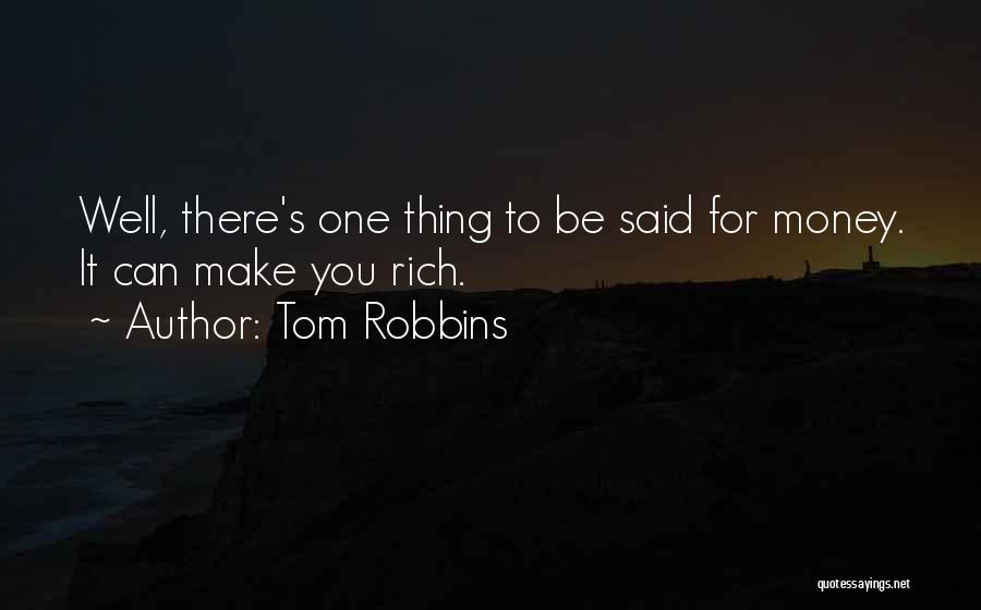 Funny Thing Quotes By Tom Robbins