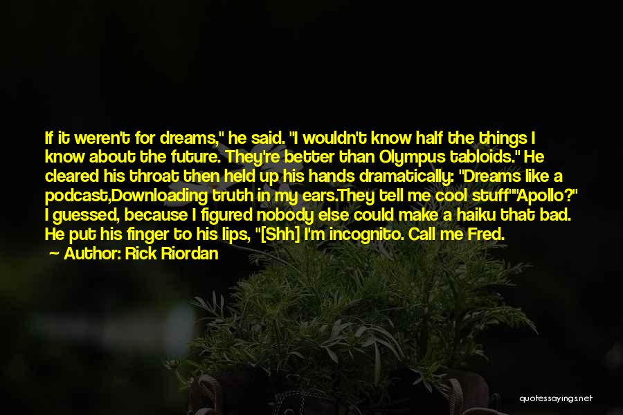 Funny Things About Me Quotes By Rick Riordan