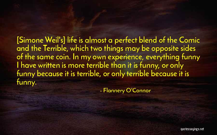 Funny Things In Life Quotes By Flannery O'Connor Funny Things In Life Quotes By Flannery O'Connor