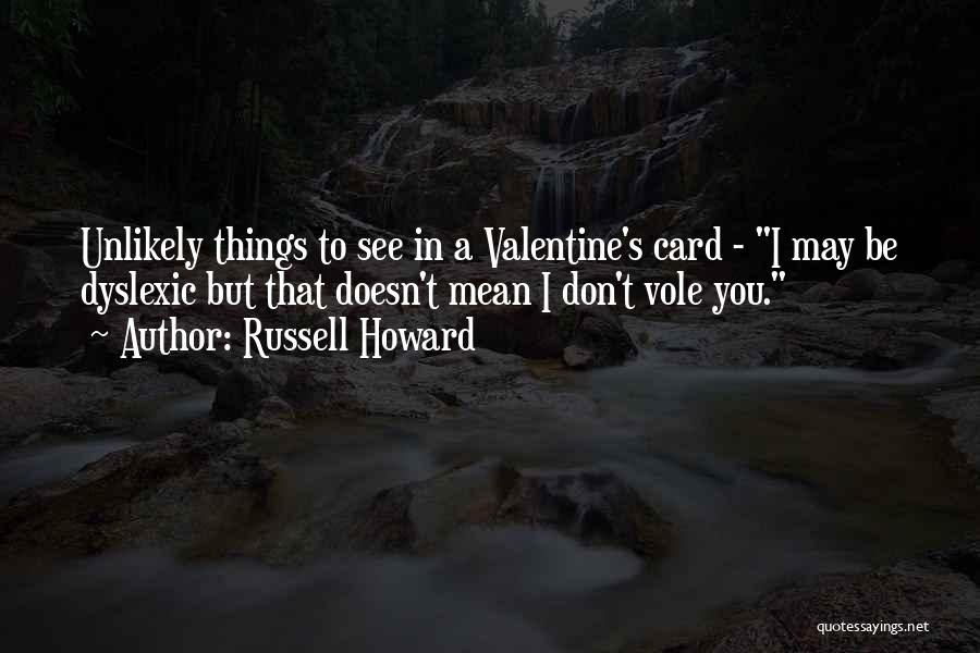 Funny Things Quotes By Russell Howard