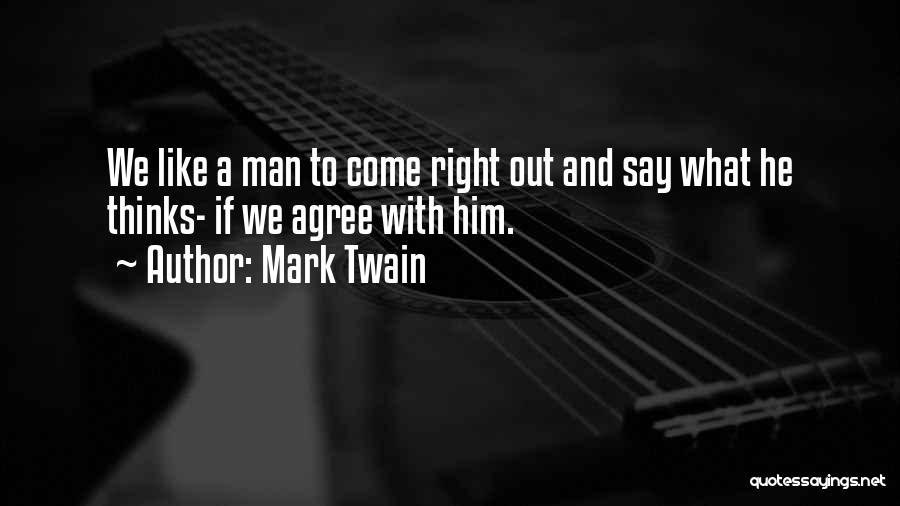 Funny Think Like A Man Quotes By Mark Twain
