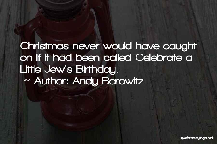 Funny Thirty Birthday Quotes By Andy Borowitz