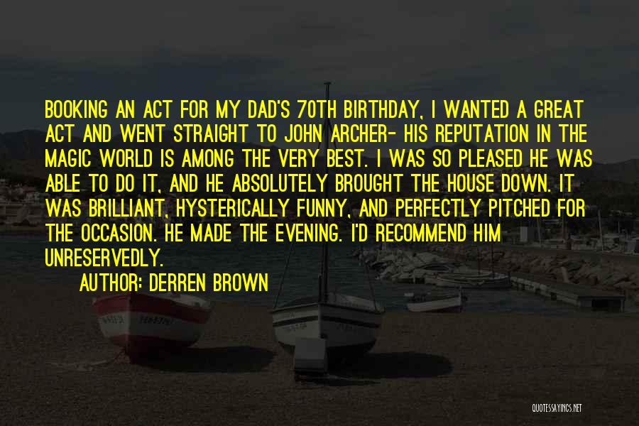 Funny Thirty Birthday Quotes By Derren Brown