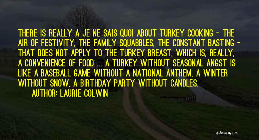 Funny Thirty Birthday Quotes By Laurie Colwin