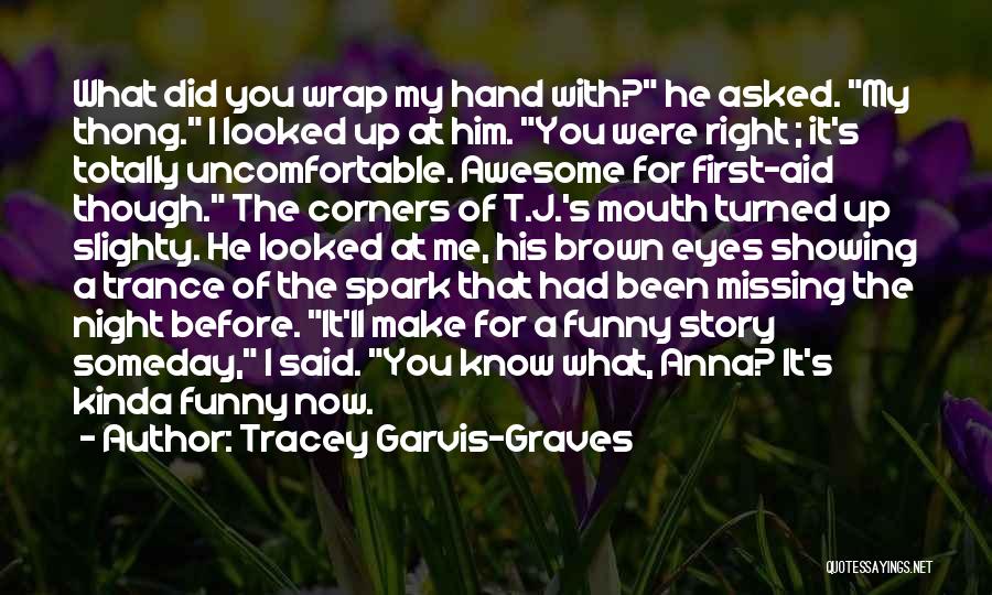 Funny Thong Quotes By Tracey Garvis-Graves