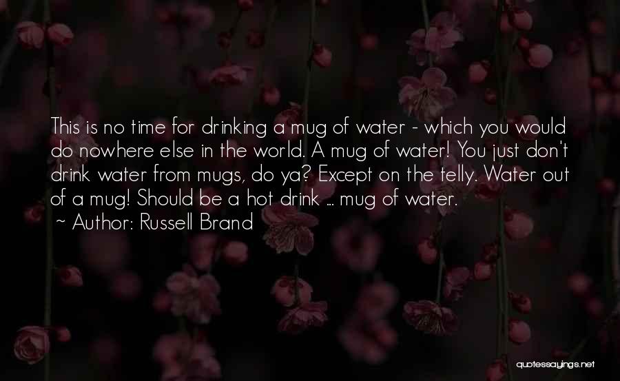 Funny Thoughts Or Quotes By Russell Brand