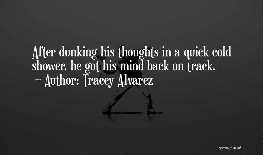 Funny Thoughts Or Quotes By Tracey Alvarez