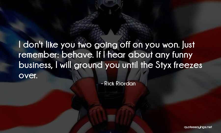 Funny Threat Quotes By Rick Riordan