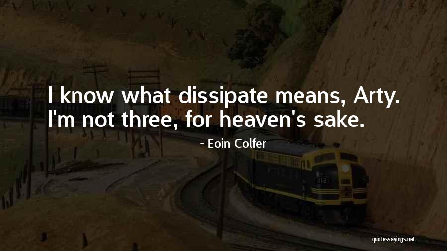 Funny Three Year Old Quotes By Eoin Colfer