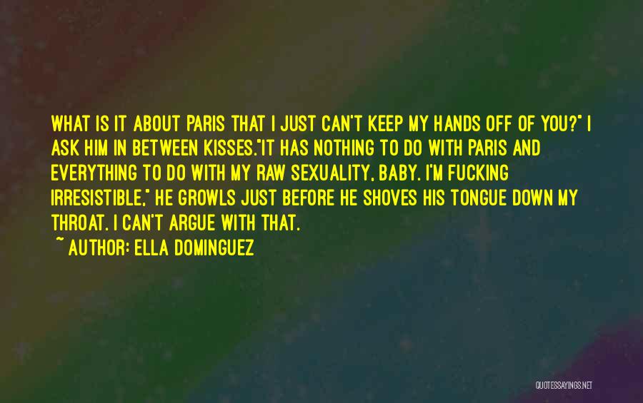 Funny Throat Quotes By Ella Dominguez