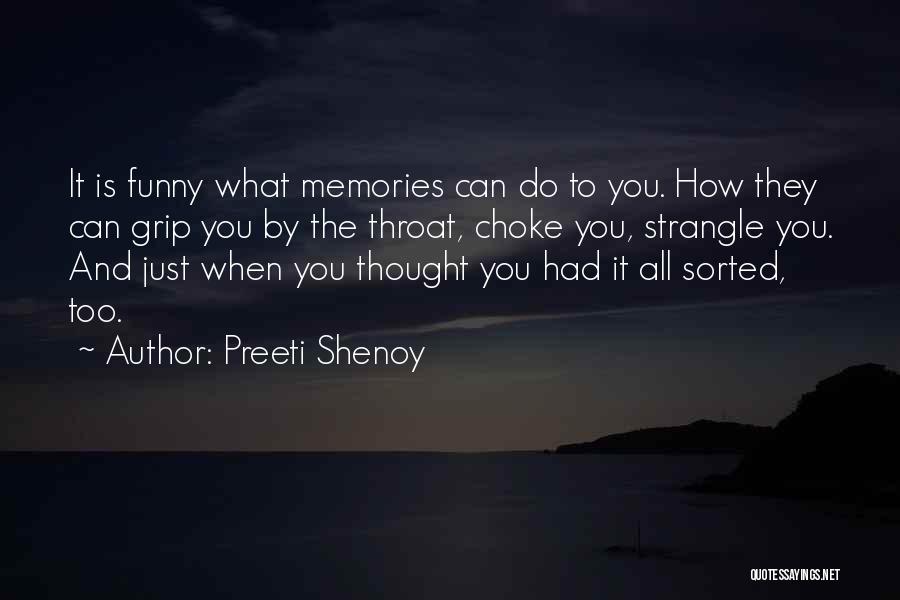 Funny Throat Quotes By Preeti Shenoy